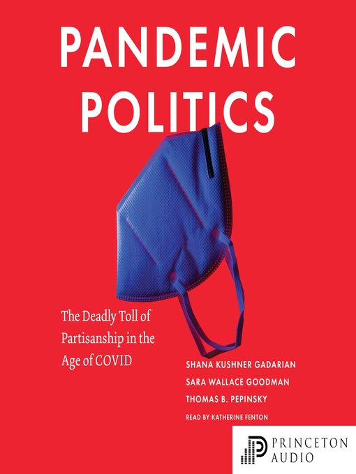 Title details for Pandemic Politics by Shana Kushner Gadarian - Available